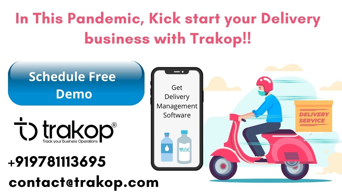 In This Pandemic, Kick start your Delivery business with Trakop